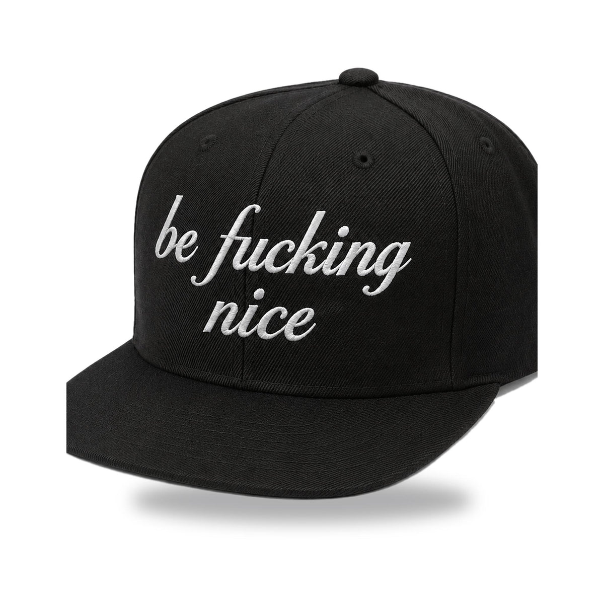 be fucking nice® — Embroidered Flat-Bill Snapback Hat