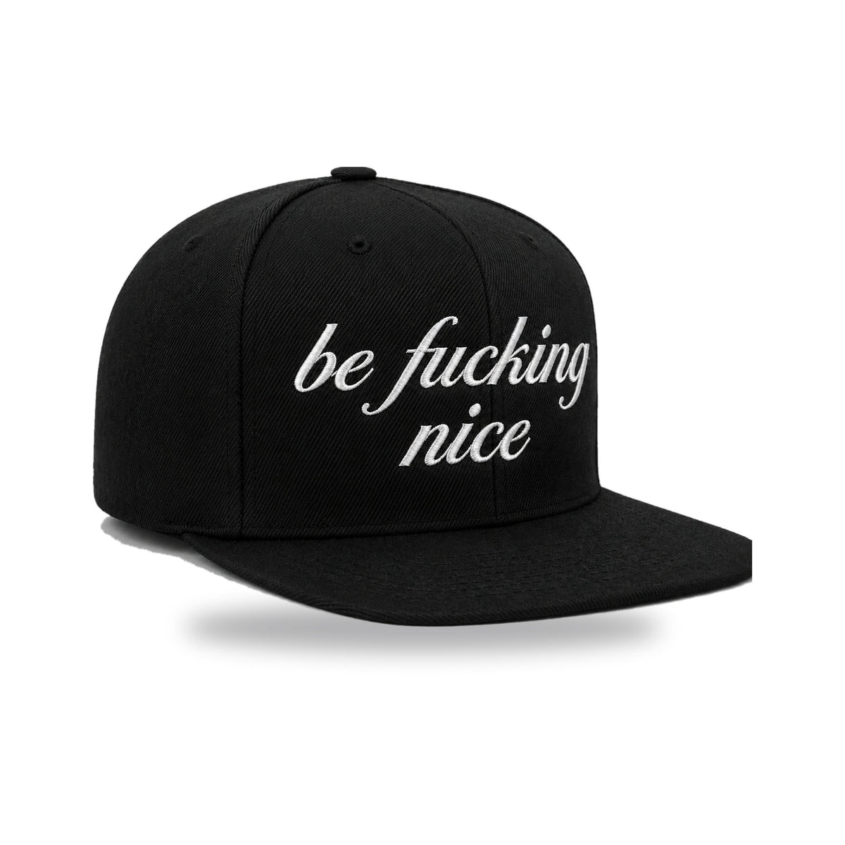 be fucking nice® — Embroidered Flat-Bill Snapback Hat