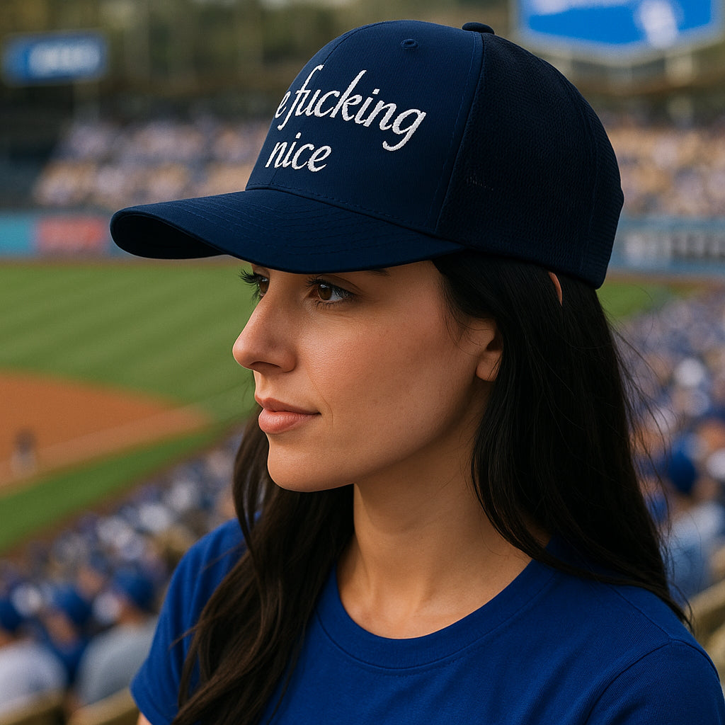 be fucking nice - Trucker Hat